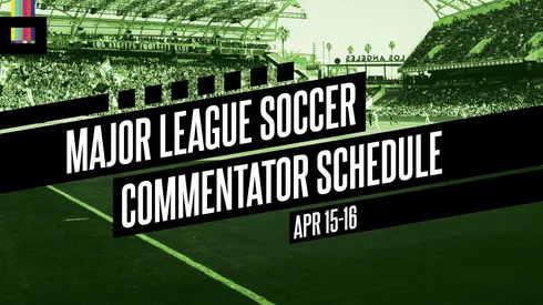 MLS Season Pass announcers for matchday 8 (April 15-16)