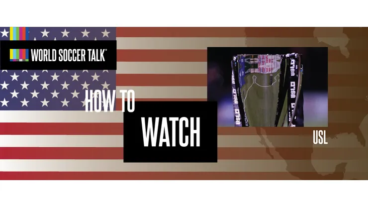 How to watch USL on US TV