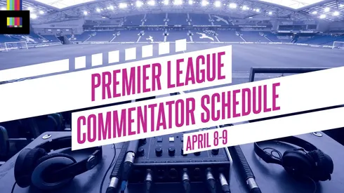 EPL commentators on NBC: April 8 and 9