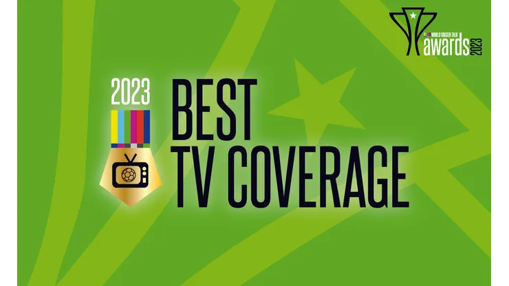 Best TV Coverage: 2023 World Soccer Talk Awards