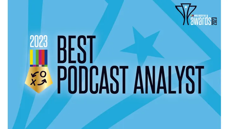 Best Podcast Analyst: 2023 World Soccer Talk Awards
