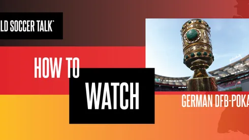 How to watch DFB-Pokal on US TV