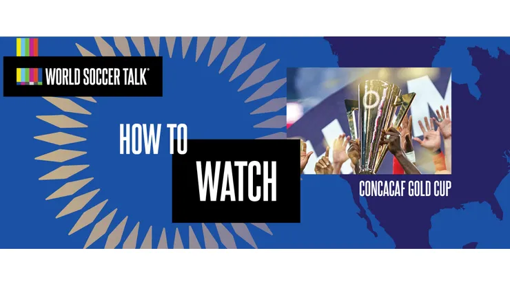 How to watch Gold Cup on US TV