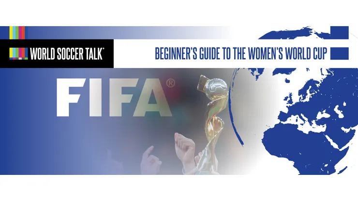 Women's World Cup Beginner's Guide