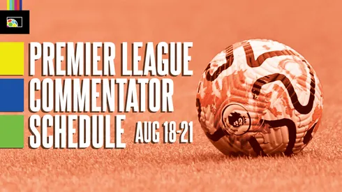 EPL commentators on NBC: Aug. 18 to 21
