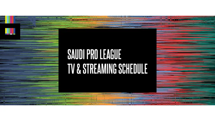 Saudi Pro League TV Schedule for 2024 season