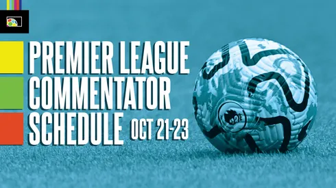 EPL commentators on NBC: Oct. 21 to 23
