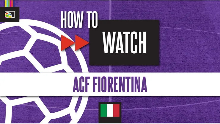 How to watch Fiorentina on US TV