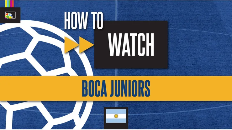 How to watch Boca Juniors on US TV