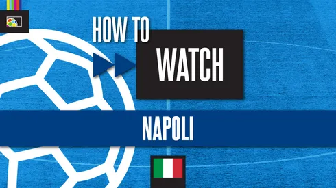 How to watch Napoli on US TV
