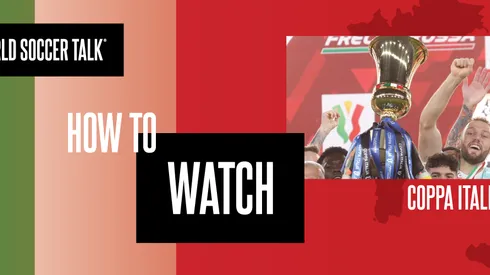 How to watch Coppa Italia on US TV